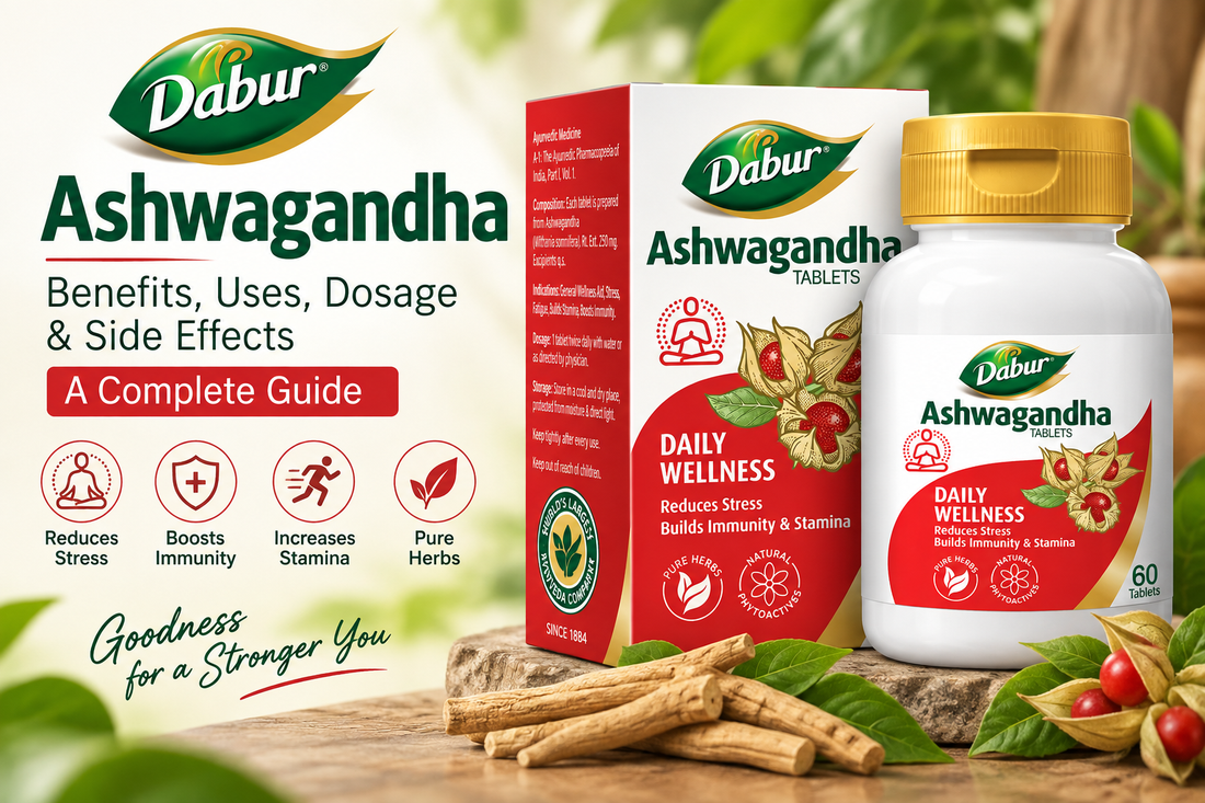 Dabur Ashwagandha Tablets and Other Ayurvedic Essentials for Everyday Wellness